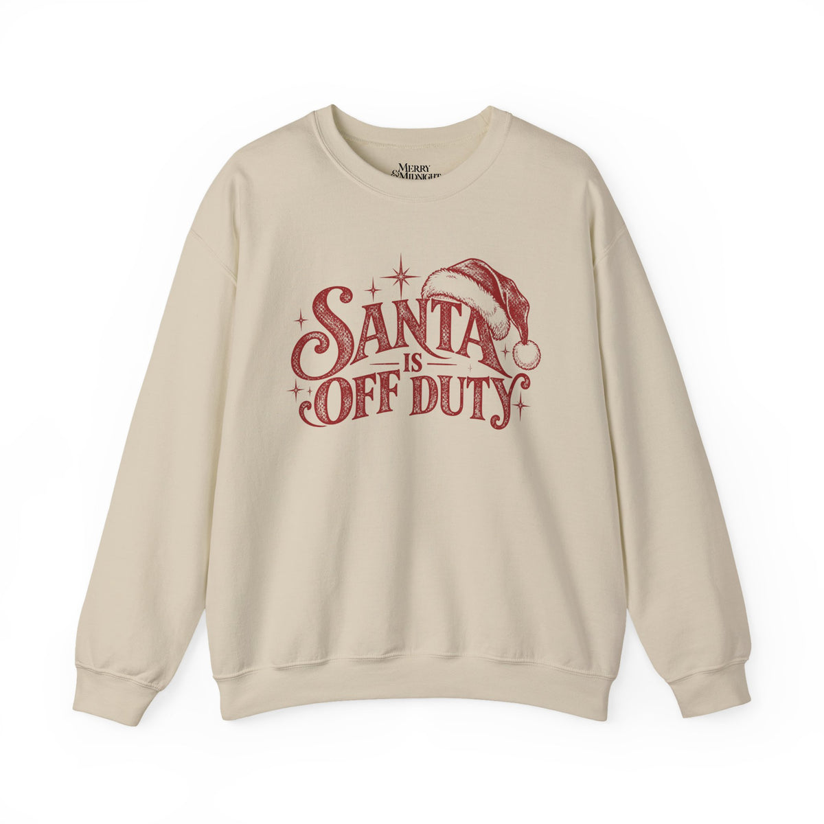 Santa is Off Duty Sweatshirt