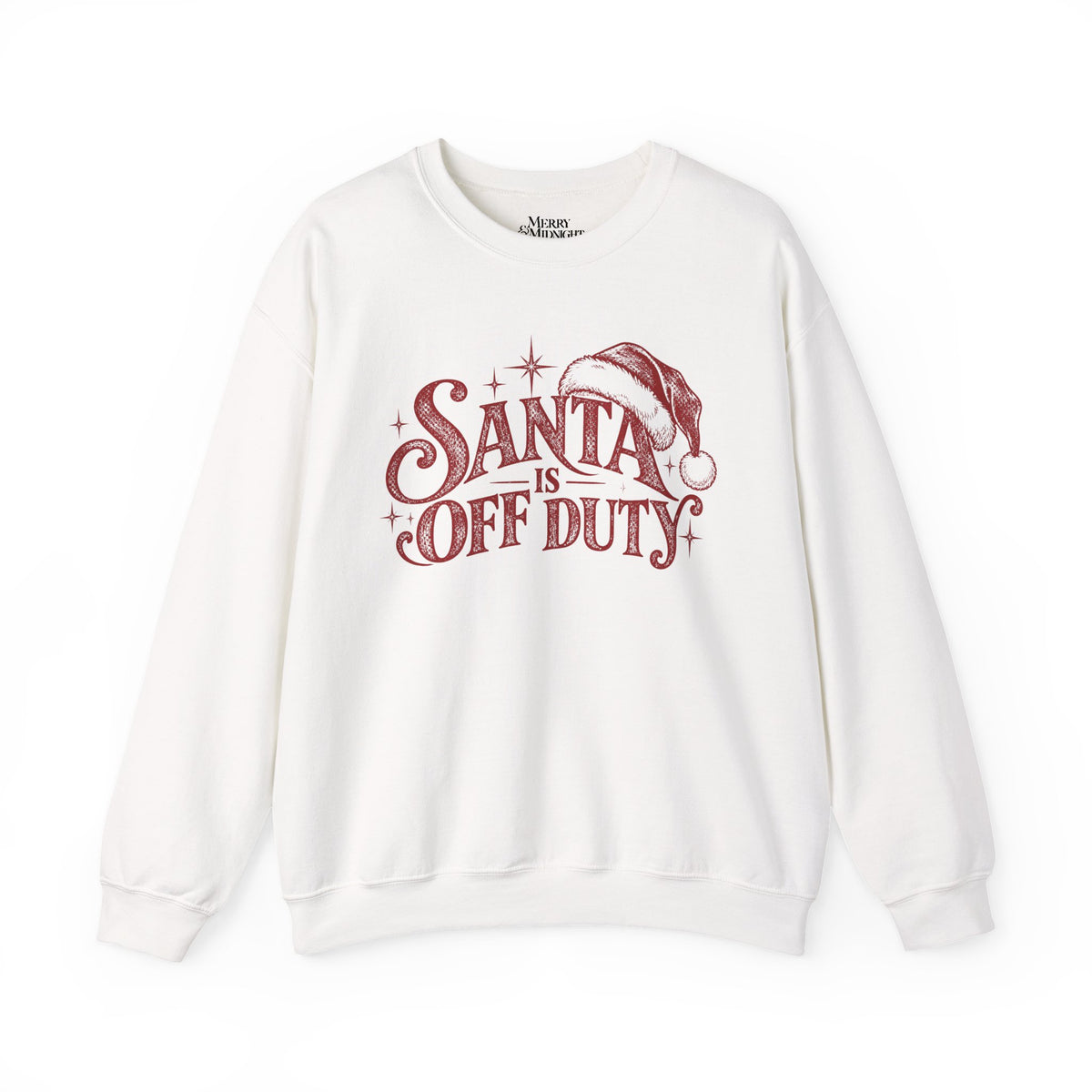 Santa is Off Duty Sweatshirt