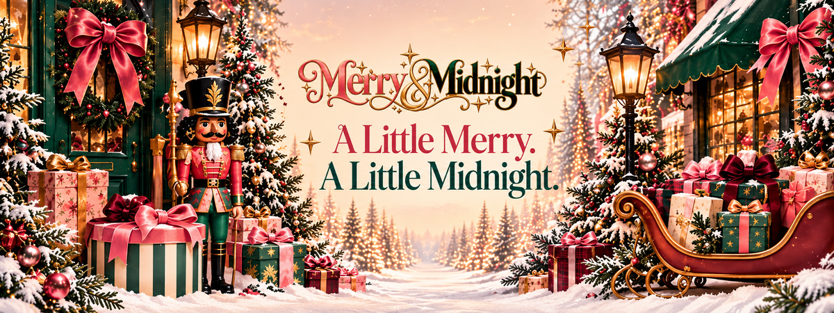 Merry & Midnight Christmas storefront hero with A Little Merry. A Little Midnight.